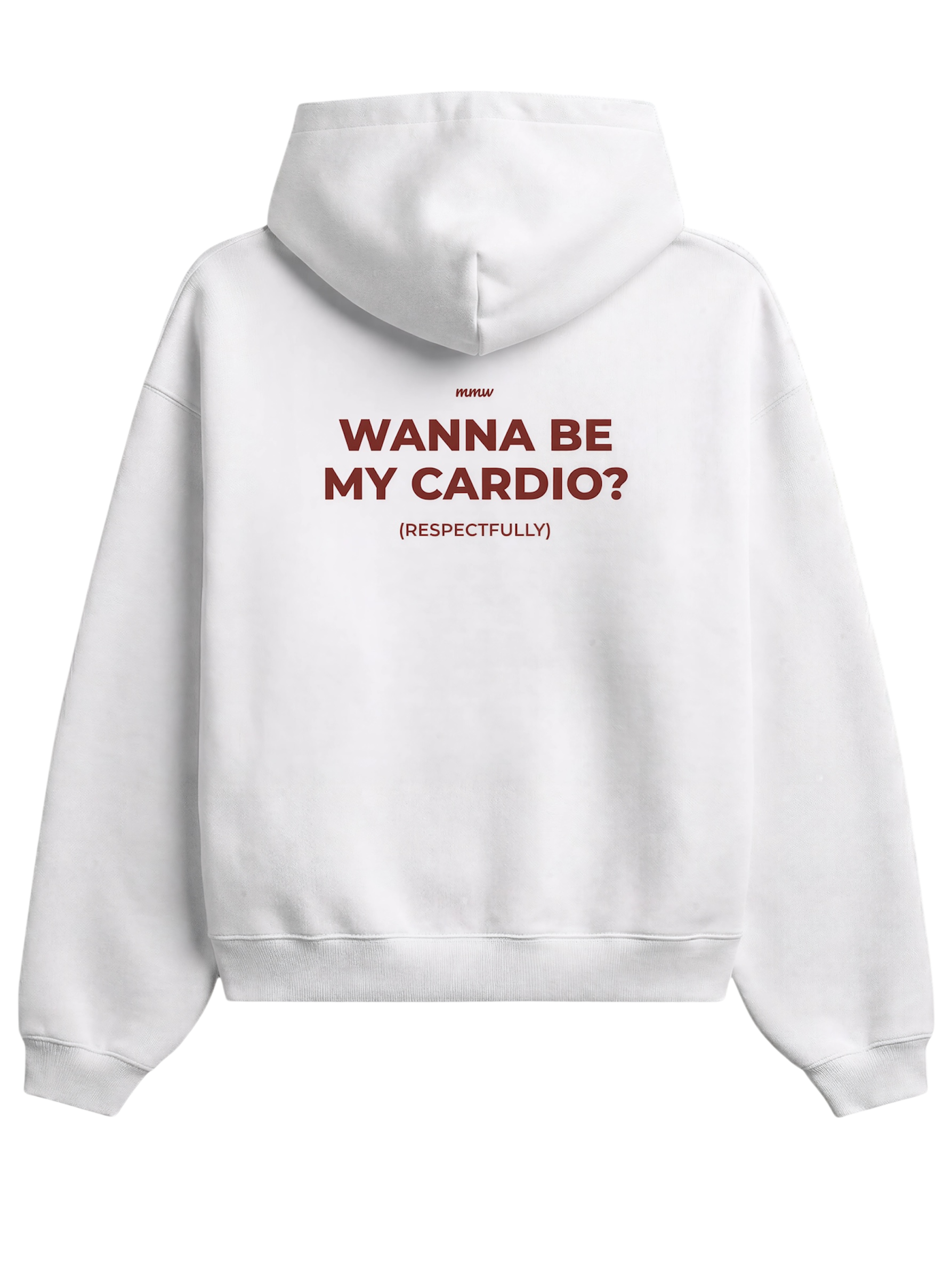 WANNA BE MY CARDIO? Hoodie White