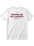 WANNA BE MY CARDIO? (WHITE)