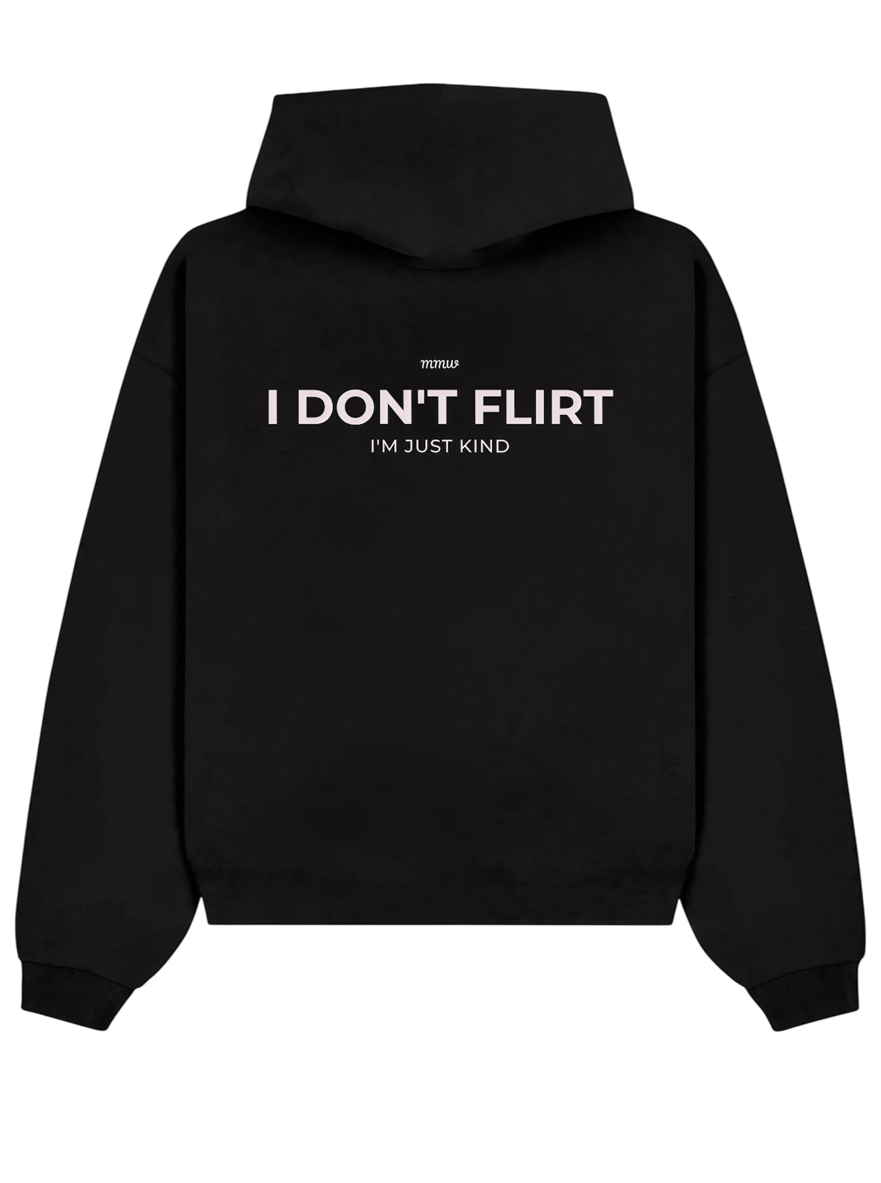 I DON'T FLIRT Hoodie (BLACK)